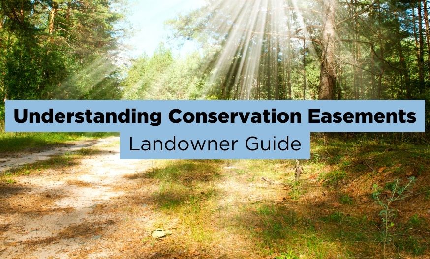 Land Conservation Easements For Private Landowners Unique Places To Save